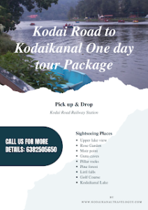 Kodai Road to Kodaikanal Tour Package – 2 Days & 3 Days | Budget Plans ...