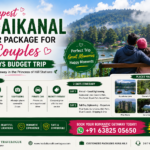Cheapest Kodaikanal Tour Package for Couples – 2 Days Budget Trip